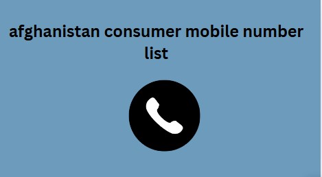 afghanistan consumer mobile number list